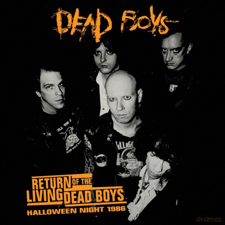 Dead Boys: Return Of The Living Dead Boys - Halloween Night 1986 [CD]