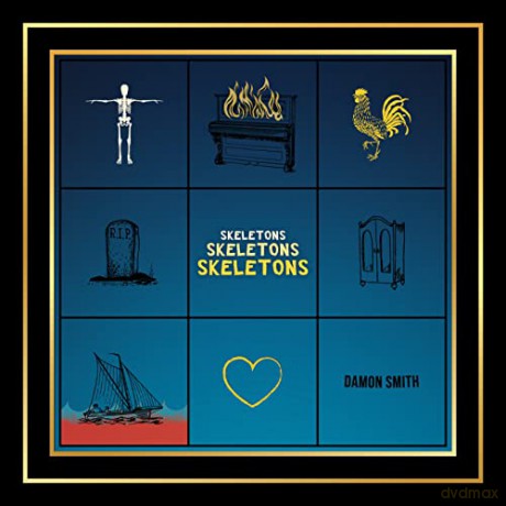 Damon Smith: Skeletons Skeletons Skeletons [CD]