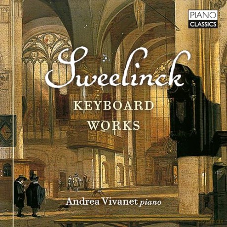Andrea Vivanet: Sweelinck: Keyboard Works [CD]