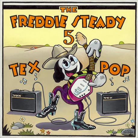 Freddie Steady 5: Tex Pop (Original Recordings From 2007) (+Bonus Tracks) [CD]