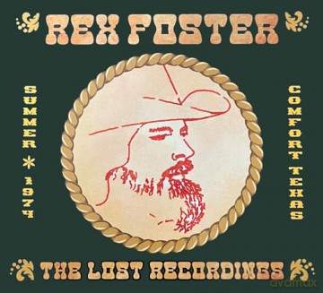 Rex Foster: The Lost Recordings [CD]