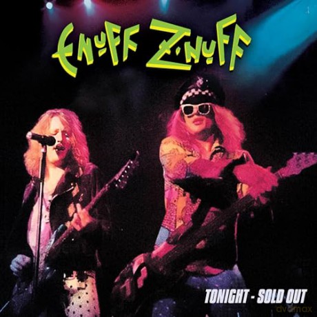 Enuff Znuff: Tonight - Sold Out [CD]