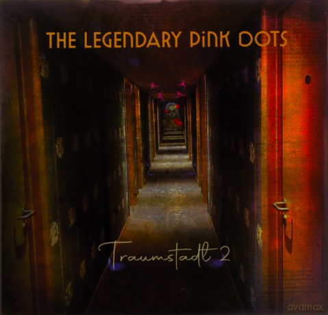 Legendary Pink Dots: Traumstadt 2 [2CD]