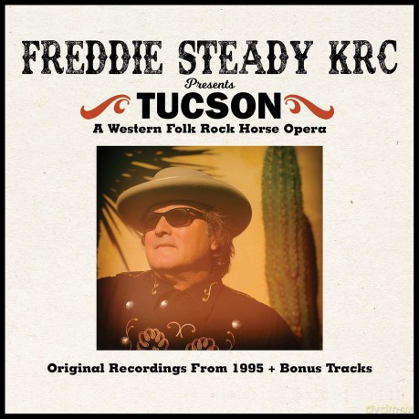 Freddie Steady Krc: Tucson [CD]