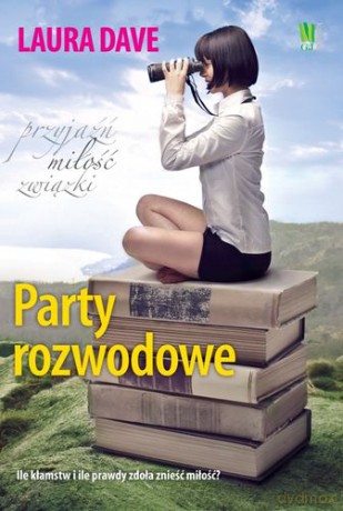 Party Rozwodowe - Laura Dave [KSIĄŻKA]