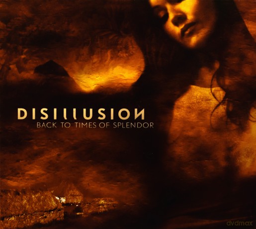 Disillusion: Back To Times Of Splendor 20th Anniversary (digipack) [CD]