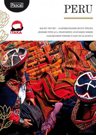 Peru Złota Seria Wyd. 2013 - Katarzyna Firlej-Adamczak, Sławomir Adamczak [KSIĄŻKA]