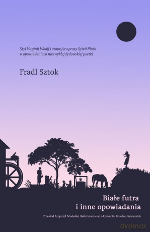 Białe futra i inne opowiadania - Fradl Sztok [KSIĄŻKA]