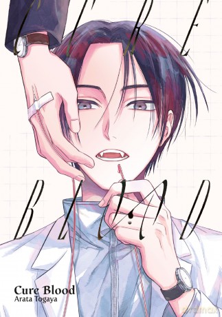 Cure Blood - Arata Togaya [KOMIKS]
