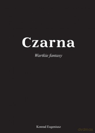 Czarna - Konrad Eugeniusz [KSIĄŻKA]