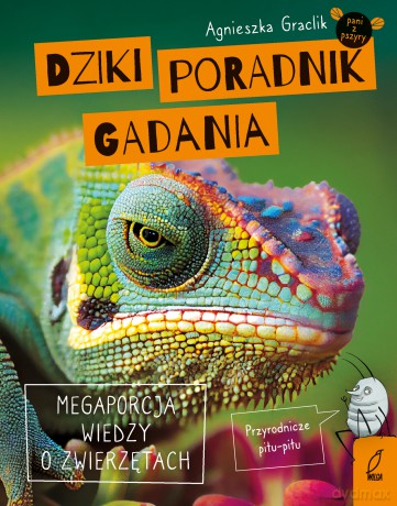 Dziki poradnik gadania. Megaporcja wiedzy o zwierzętach - Agnieszka Graclik [KSIĄŻKA]