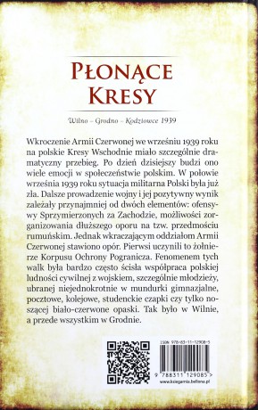 Płonące Kresy 1939 Wilno Grodno Kodziowce - Czesław Grzelak [KSIĄŻKA]