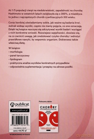 Masz to we krwi. Morfologia, Hashimoto, cholesterol. Wyniki, diety, wskazówki - Paulina Ihnatowicz, Emilia Ptak [KSIĄŻKA]
