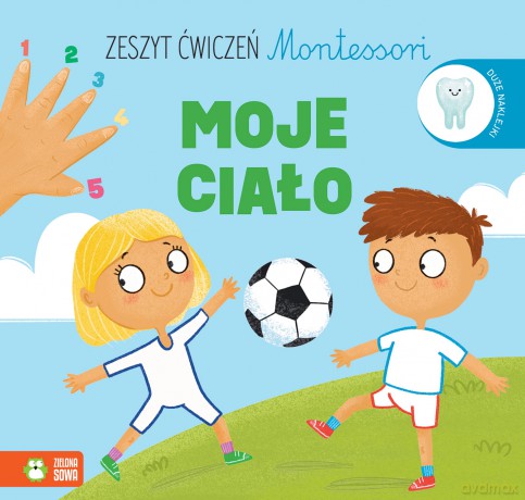 Moje ciało. Zeszyt ćwiczeń Montessori - Ewelina Protasewicz [KSIĄŻKA]
