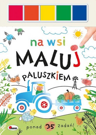 Na wsi. Maluj paluszkiem [KSIĄŻKA]