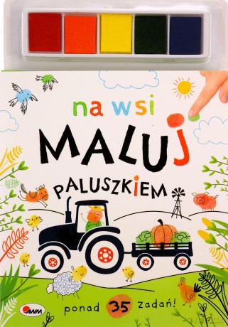 Na wsi. Maluj paluszkiem [KSIĄŻKA]