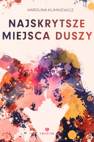 Najskrytsze miejsca duszy (ilustrowane brzegi) - Karolina Klimkiewicz [KSIĄŻKA]