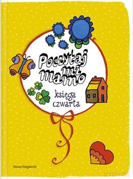 Poczytaj Mi Mamo Księga Czwarta [KSIĄŻKA]