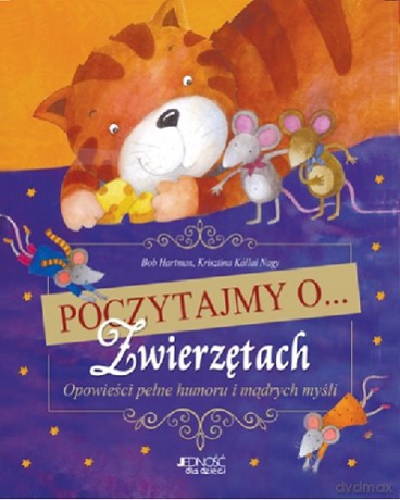 Poczytajmy o Zwierzętach - Bob Hartman [KSIĄŻKA]