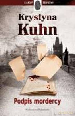 Podpis Mordercy - Krystyna Kuhn [KSIĄŻKA]