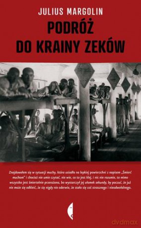 Podróż Do Krainy Zeków - Julij Margolin [KSIĄŻKA]