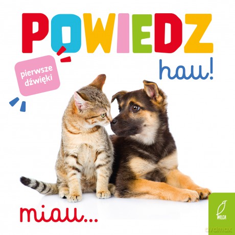 Powiedz hau! [KSIĄŻKA]