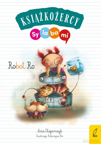 Robot Ro. Książkożercy. Sylabami - Joanna Olejarczyk [KSIĄŻKA]