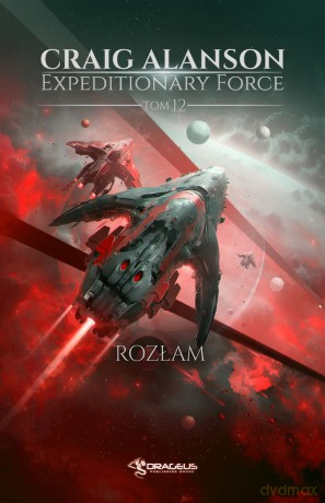 Rozłam. Expeditionary Force (Tom 12) - Craig Alanson [KSIĄŻKA]