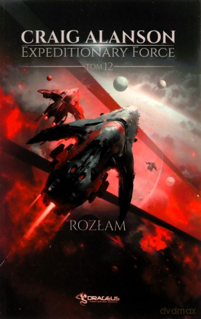 Rozłam. Expeditionary Force (Tom 12) - Craig Alanson [KSIĄŻKA]