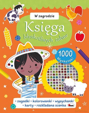 W zagrodzie. Księga błyskotliwych zabaw [KSIĄŻKA]