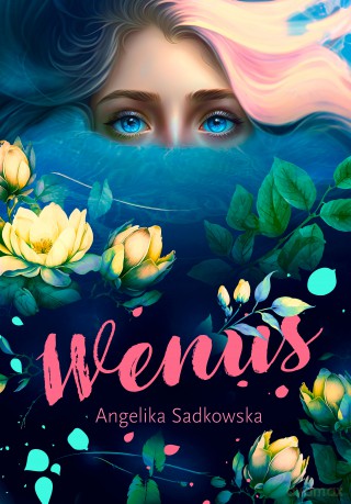 Wenus - Angelika Sadkowska [KSIĄŻKA]