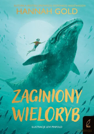 Zaginiony wieloryb - Hannah Gold [KSIĄŻKA]