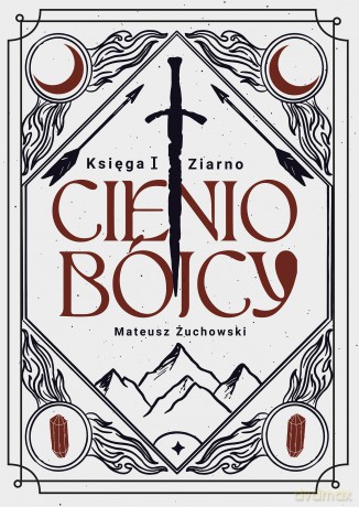 Ziarno. Cieniobójcy (Tom 1) - Michał Żuchowski [KSIĄŻKA]