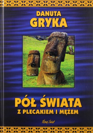 Pół Świata z Plecakiem i Mężem - Danuta Gryka [KSIĄŻKA]