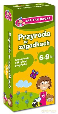 Przyroda w Zagadkach 6-9 Lat Kapitan Nauka [KSIĄŻKA]