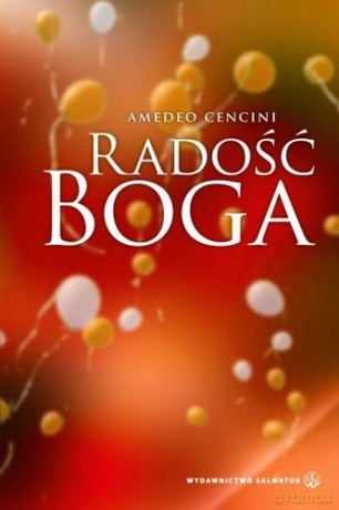 Radość Boga - Amedeo Cencini [KSIĄŻKA]