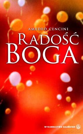 Radość Boga - Amedeo Cencini [KSIĄŻKA]