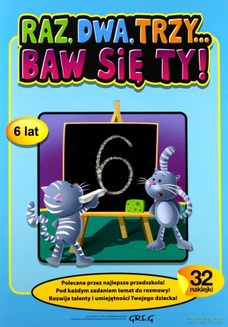 Raz Dwa Trzy Baw Się Ty 6 Lat [KSIĄŻKA]