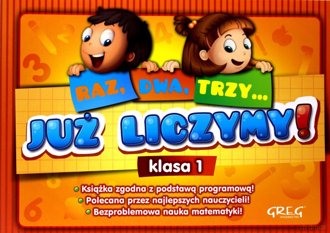 Raz Dwa Trzy Już Liczymy Klasa 1 [KSIĄŻKA]