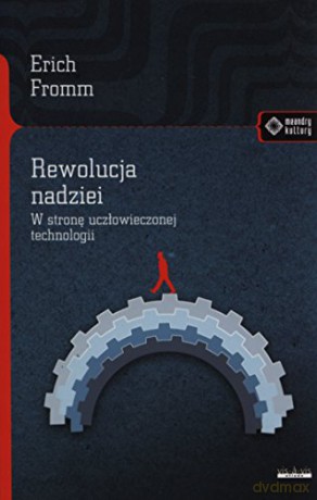 Rewolucja Nadziei - Erich Fromm [KSIĄŻKA]