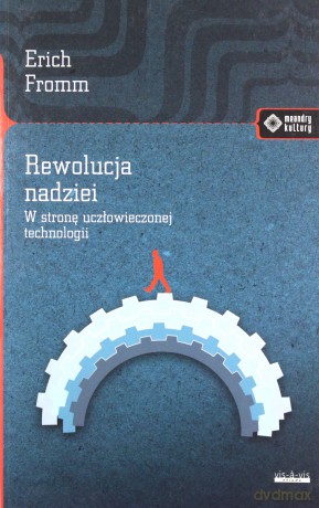 Rewolucja Nadziei - Erich Fromm [KSIĄŻKA]