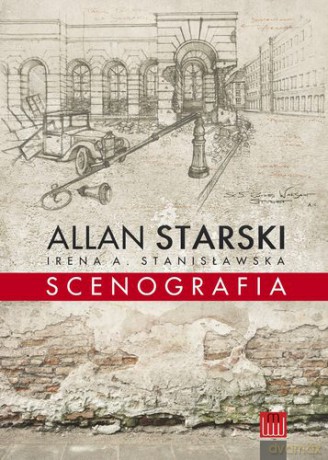 Scenografia - Allan Starski, Irena A. Stanisławska [KSIĄŻKA]