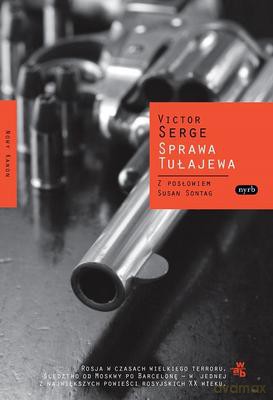 Sprawa Tułajewa - Victor Serge [KSIĄŻKA]