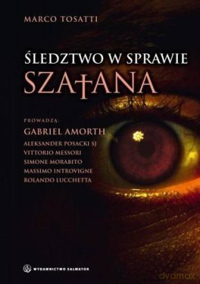 Śledztwo w Sprawie Szatana - Marco Tosatti [KSIĄŻKA]