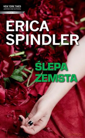Ślepa Zemsta - Erica Spindler [KSIĄŻKA]