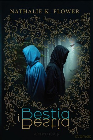 Bestia i Bestia - Nathalie K. Flower [KSIĄŻKA]