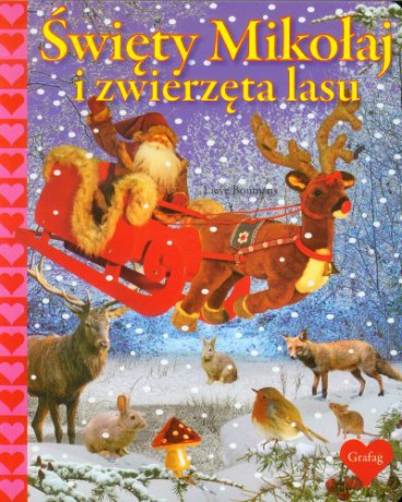Święty Mikołaj i Zwierzęta Lasu - Lieve Boumans [KSIĄŻKA]