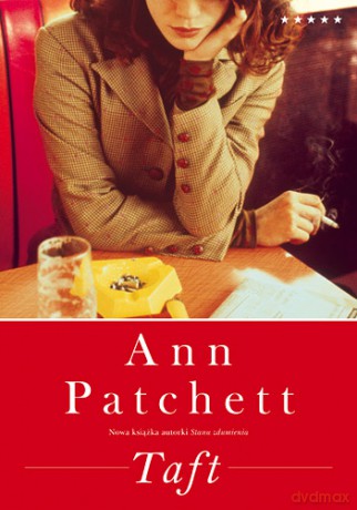 Taft - Ann Patchett [KSIĄŻKA]