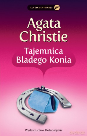 Tajemnica Bladego Konia - Agata Christie [KSIĄŻKA]