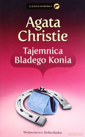 Tajemnica Bladego Konia - Agata Christie [KSIĄŻKA]
